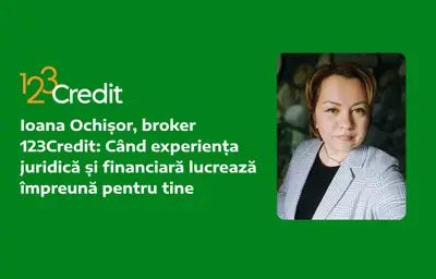 Ioana Ochișor, broker 123Credit: când experiența juridică și financiară lucrează împreună pentru tine